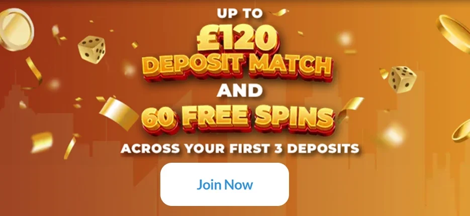 3 Deposits – £120 Match Bonus + Free Spins